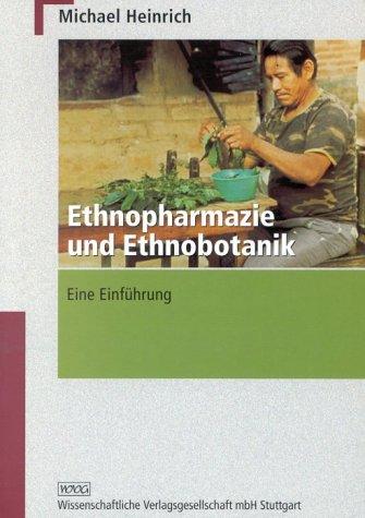 Cover of Ethnopharmazie und Ethnobotanik. Eine Einführung
