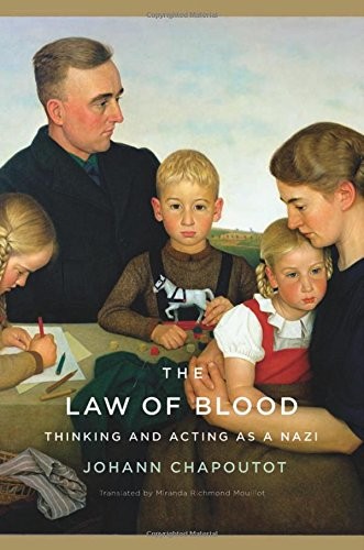 Cover of The Law of Blood: Thinking and Acting as a Nazi