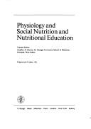 Cover of Physiology and Social Nutrition and Nutritional Education. Ed by G.H. Bourne (World Review of Nutrition and Dietetics)