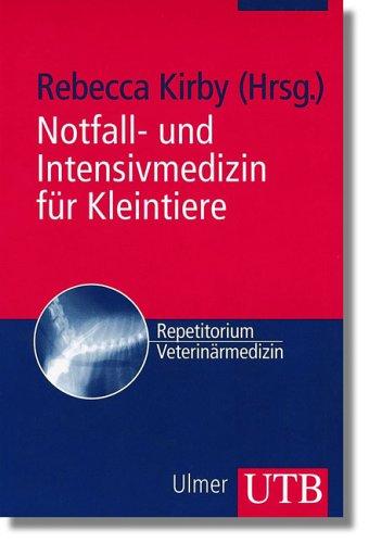 Cover of Notfall- und Intensivmedizin für Kleintiere. Veterinärmedizinisches Repetitorium