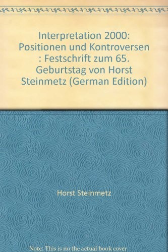 Cover of Interpretation 2000: Positionen und Kontroversen : Festschrift zum 65. Geburtstag von Horst Steinmetz (German Edition)