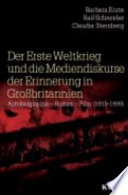 Cover of Der Erste Weltkrieg und die Mediendiskurse der Erinnerung in Grossbritannien