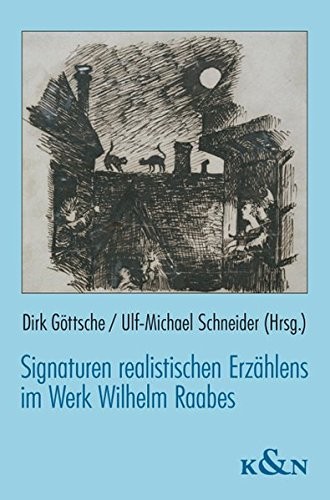 Cover of Signaturen realistischen Erzählens im Werk Wilhelm Raabes