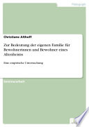 Cover of Zur Bedeutung der eigenen Familie für Bewohnerinnen und Bewohner eines Altenheims