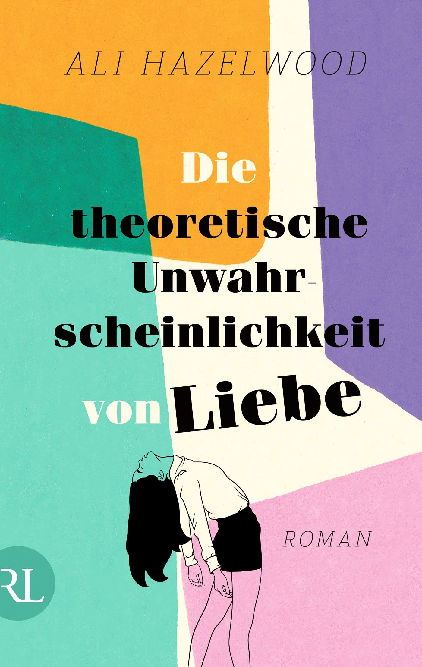 Cover of Die theoretische Unwahrscheinlichkeit von Liebe
