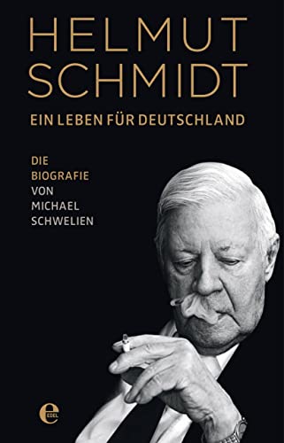 Cover of Helmut Schmidt - Ein Leben für Deutschland: Die Biografie