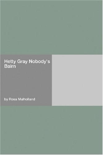 Cover of Hetty Gray Nobody's Bairn