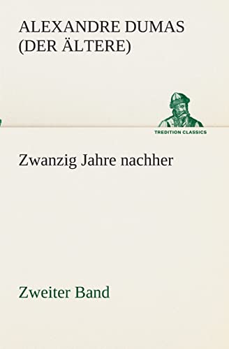 Cover of Zwanzig Jahre nachher: Zweiter Band