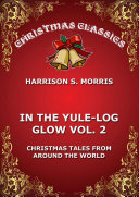 Cover of In The Yule Log Glow, Vol. 2