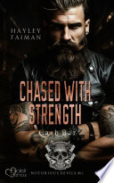 Cover of Notorious Devils MC Teil 9: Chased with Strength (Cash Bar)