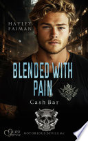 Cover of Notorious Devils MC Teil 11: Blended with Pain (Cash Bar)