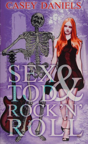 Cover of Sex & Tod & Rock 'n' Roll