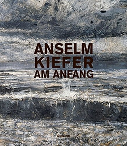 Cover of Anselm Kiefer am Anfang