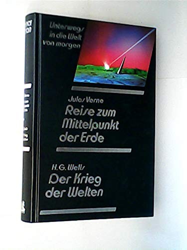 Cover of Reise zum Mittelpunkt der Erde / Der Krieg der Welten