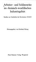 Cover of Arbeiter- und Soldatenräte im rheinisch-westfälischen Industriegebiet