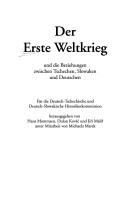 Cover of Der Erste Weltkrieg und die Beziehungen zwischen Tschechen, Slowaken und Deutschen