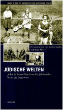 Cover of J udische Welten: Juden in Deutschland vom 18. Jahrhundert bis in die Gegenwart
