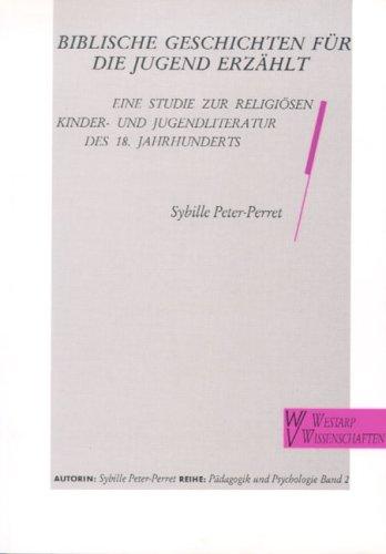 Cover of Biblische Geschichten für die Jugend erzählt