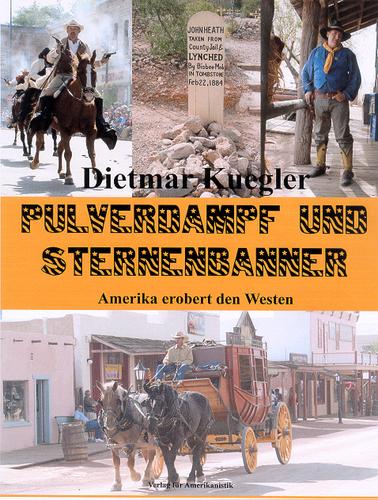 Cover of Pulverdampf und Sternenbanner - Amerika erobert den Westen
