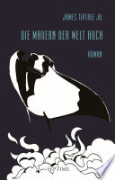 Cover of Die Mauern der Welt hoch