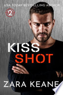 Cover of Kiss Shot (Triskelion Team, Book 2)