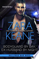 Cover of Bodyguard by Day, Ex-Husband by Night (Ballybeg Bad Boys, Book 4)