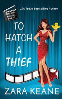 Cover of To Hatch a Thief (Movie Club Mysteries, Book 1. 5)