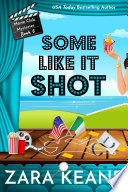 Cover of Some Like It Shot