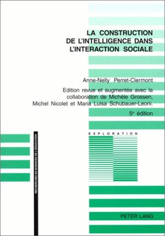 Cover of La construction de l'intelligence dans l'interaction sociale