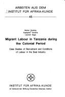 Cover of Migrant labour in Tanzania during the colonial period
