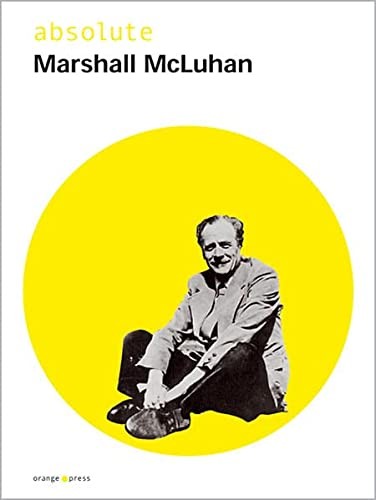 Cover of Absolute Marshall McLuhan