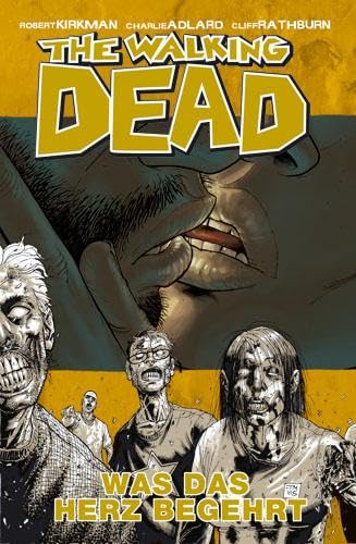Cover of The Walking Dead, 04: Was das Herz begehrt