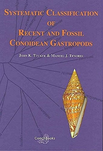 Cover of Systematic Classification of Recent and Fossil Conoidean Gastropods