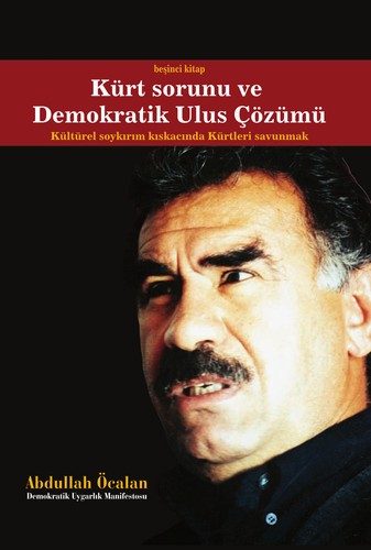 Cover of Kürt Sorunu ve Demokratik Ulus Çözümü