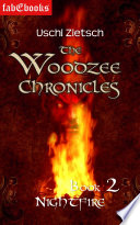 Cover of The Woodzee Chronicles: Book 2 - Nightfire