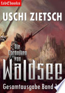 Cover of Die Chroniken von Waldsee Band 1-6: 2628 Seiten