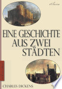 Cover of Charles Dickens: Eine Geschichte aus zwei Städten