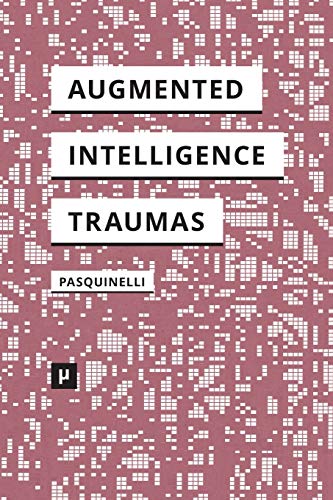 Cover of Alleys of Your Mind: Augmented Intelligence and Its Traumas