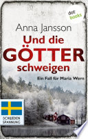 Cover of Und die Götter schweigen: Ein Fall für Maria Wern - Band 1