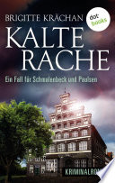 Cover of Kalte Rache - Ein Fall für Schmalenbeck und Paulsen
