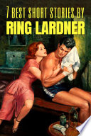 Cover of 7 best short stories by Ring Lardner