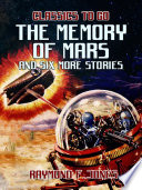 Cover of The Memory of Mars and six more Stories