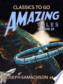 Cover of Amazing Tales Volume 28