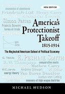 Cover of America's Protectionist Takeoff 1815-1914