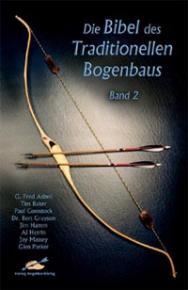Cover of Die Bibel des Traditionellen Bogenbaus