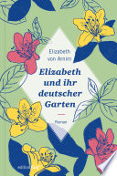 Cover of Elizabeth und ihr deutscher Garten: Neuausgabe