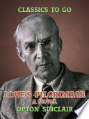 Cover of Love's Pilgrimage: A Novel