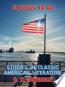 Cover of Studies In Classic American Literature