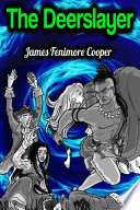 Cover of The Deerslayer - James Fenimore Cooper