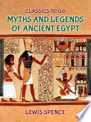 Cover of Myths and Legends of Ancient Egypt